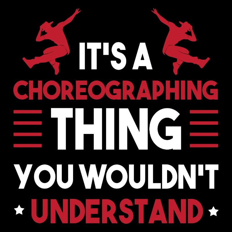 Dancer Choreographer Dancer Dancing Dance Teacher