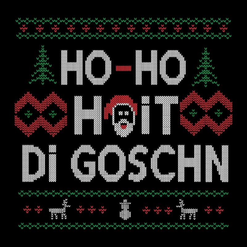 HO HO HOIT DI GOSCHN WEIHNACHTSPULLOVER GESCHENK