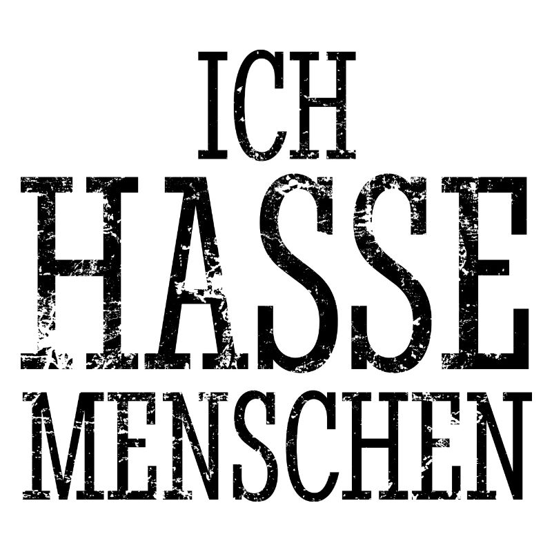 Ich hasse Menschen - Spruch