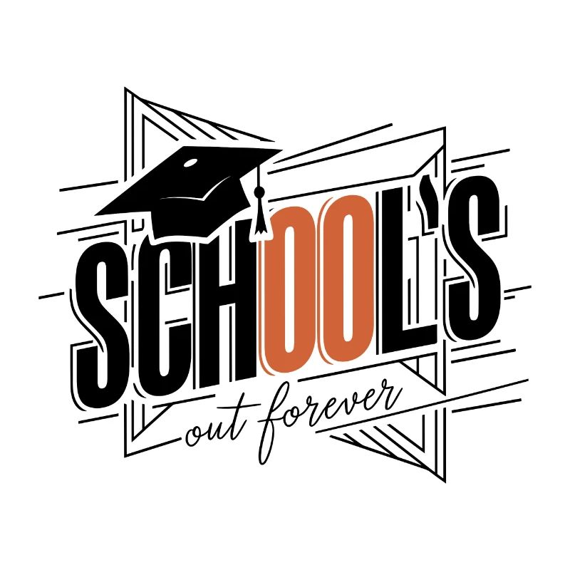 Schulabschluss Abschlussfeier School`s Out Forever