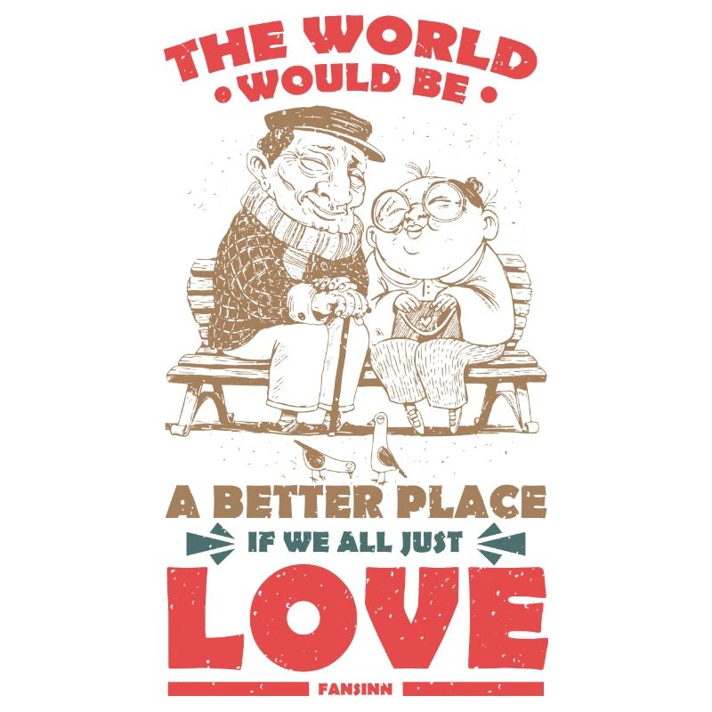 The world would be a better place with love