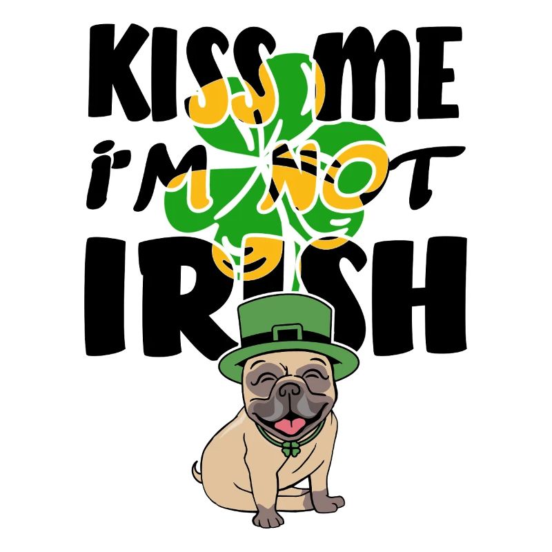 St. Patrick's Day Design Humorous - Not Irish