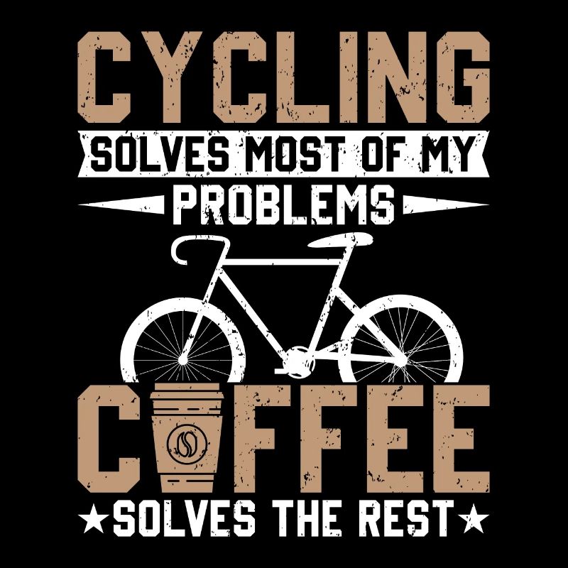 Cycling solves my problems, coffee solves the res