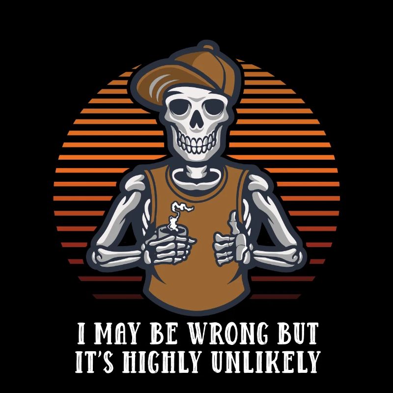 I may be wrong, but it is highly untrue.