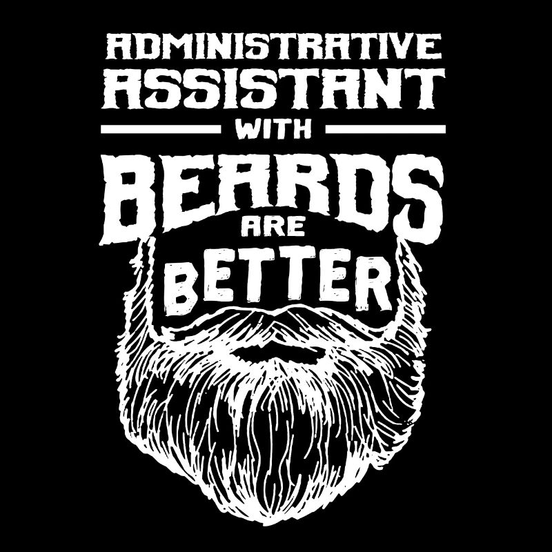 Administrative assistants with beards are better secrets
