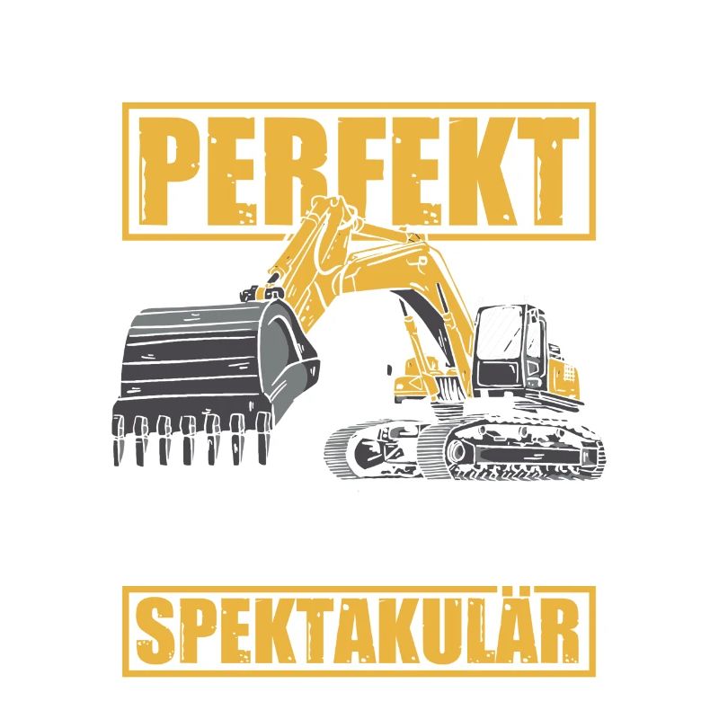 Ich bagger nicht perfekt Baggerführer Baggerfahrer