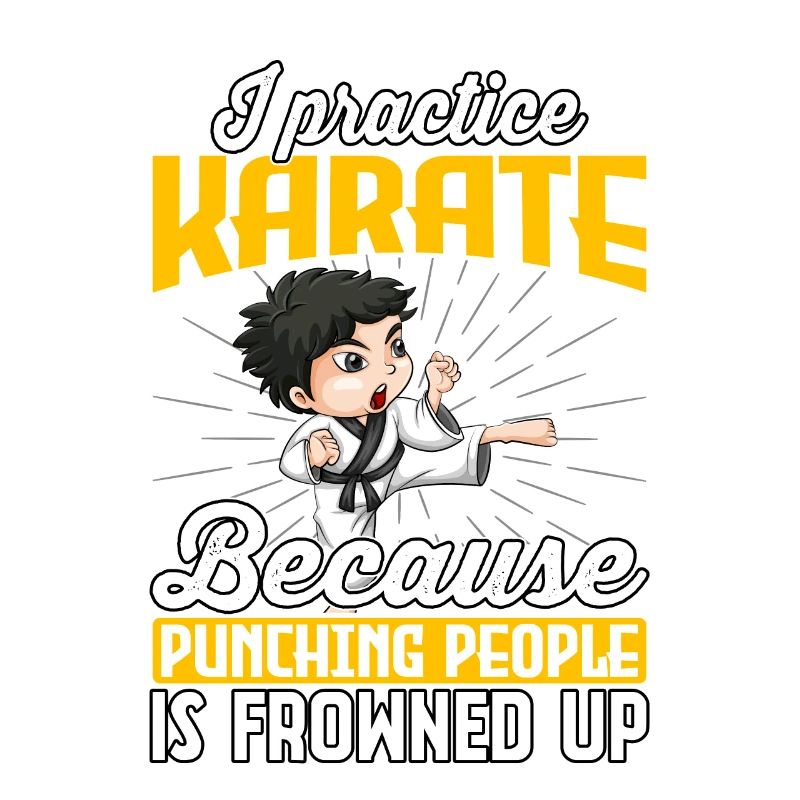 I practice Karate because punching people is
