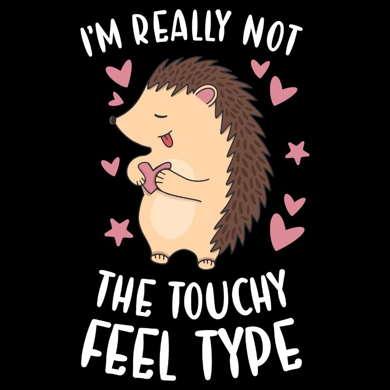 Hedgie Not The Touchy Feel Type Hérisson