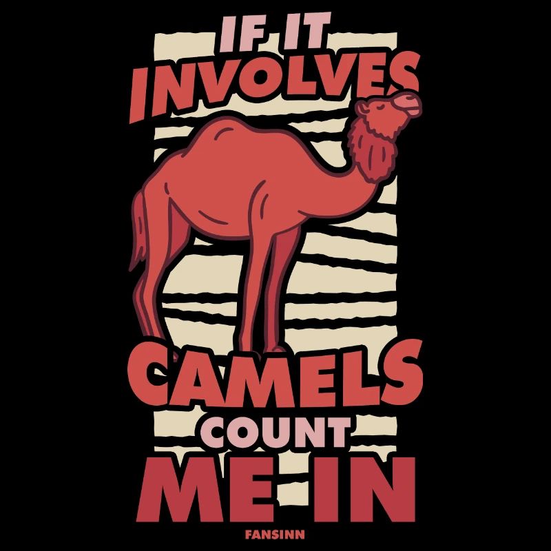 If It Involves Camels Count Me In