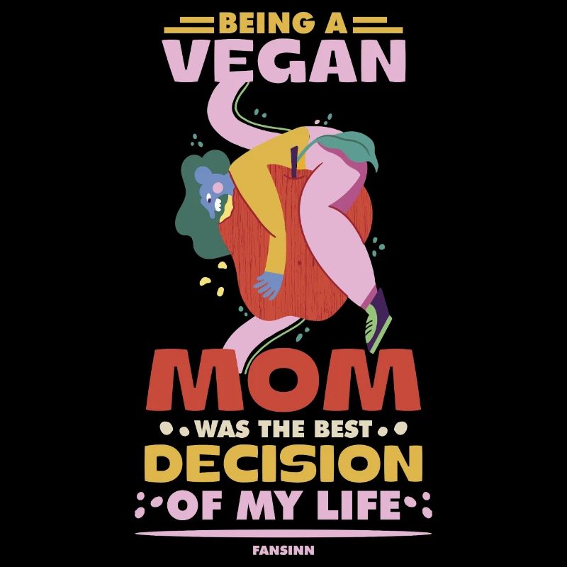 vegane Mutter beste Entscheidung des lebens