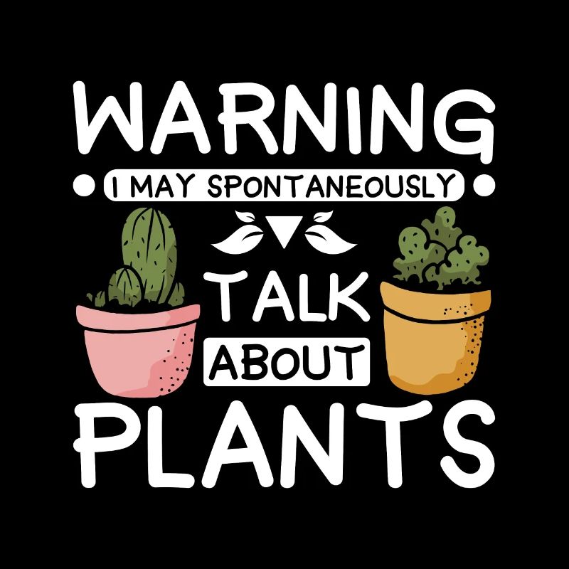 Botanist May spontaeously talk about plants