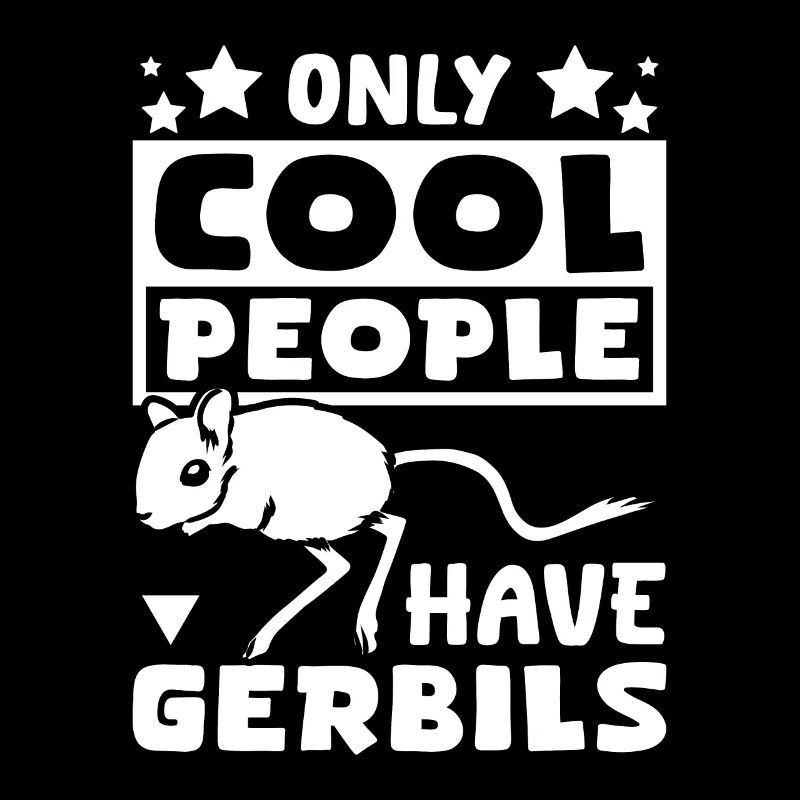 Seuls les gens cool ont des gerbilles
