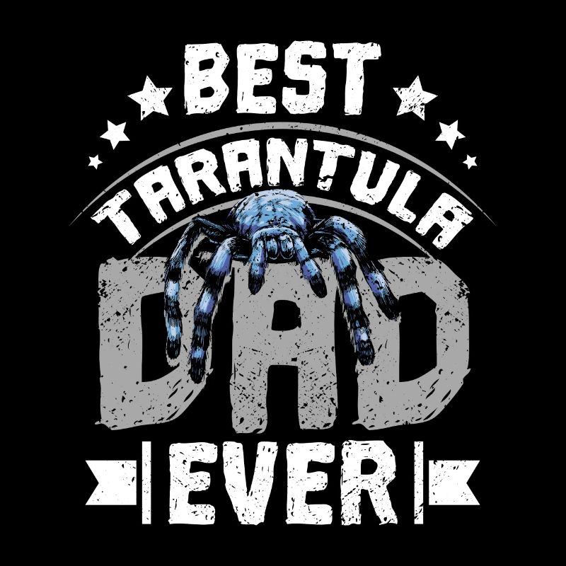 Fathers day best Tarantula dad ever