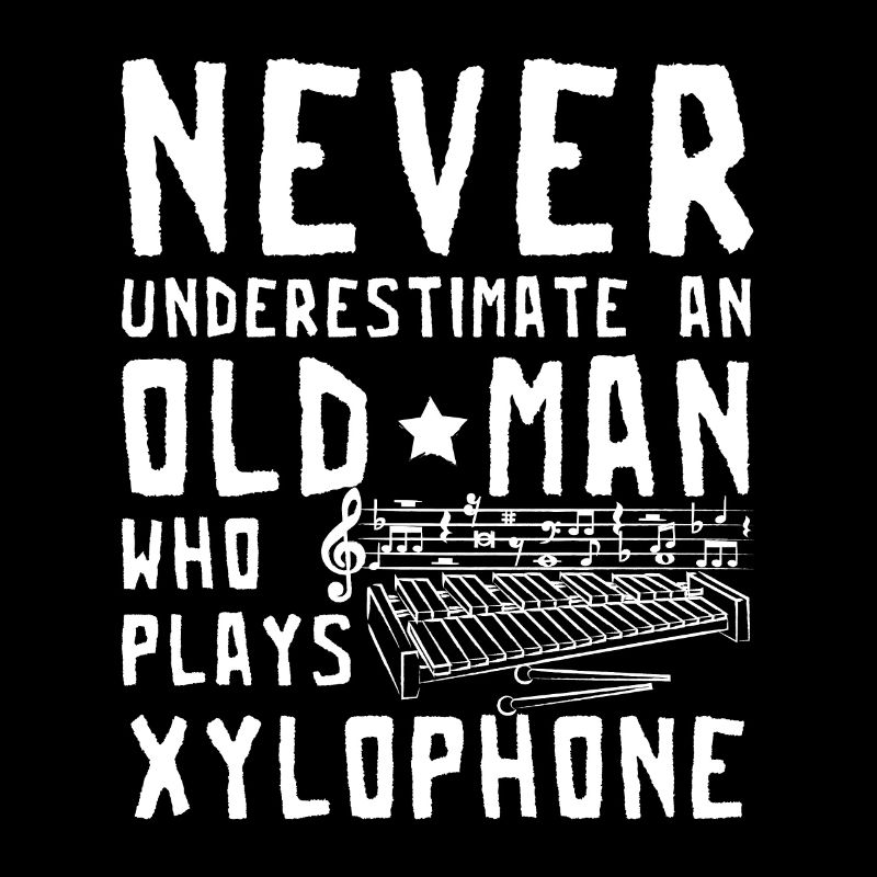 Never underestimate an old man who plays xylophone