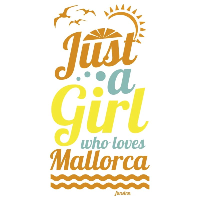 Nur ein Mädchen das Mallorca liebt