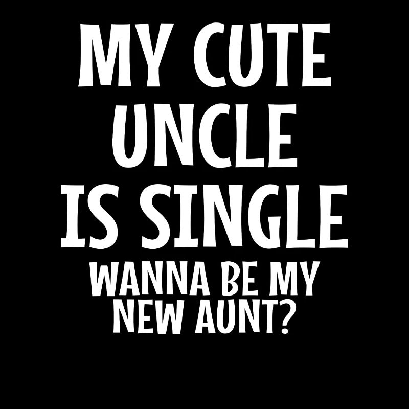 My uncle is single