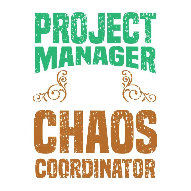 Project Manager Chaos Coordinator Office Manager