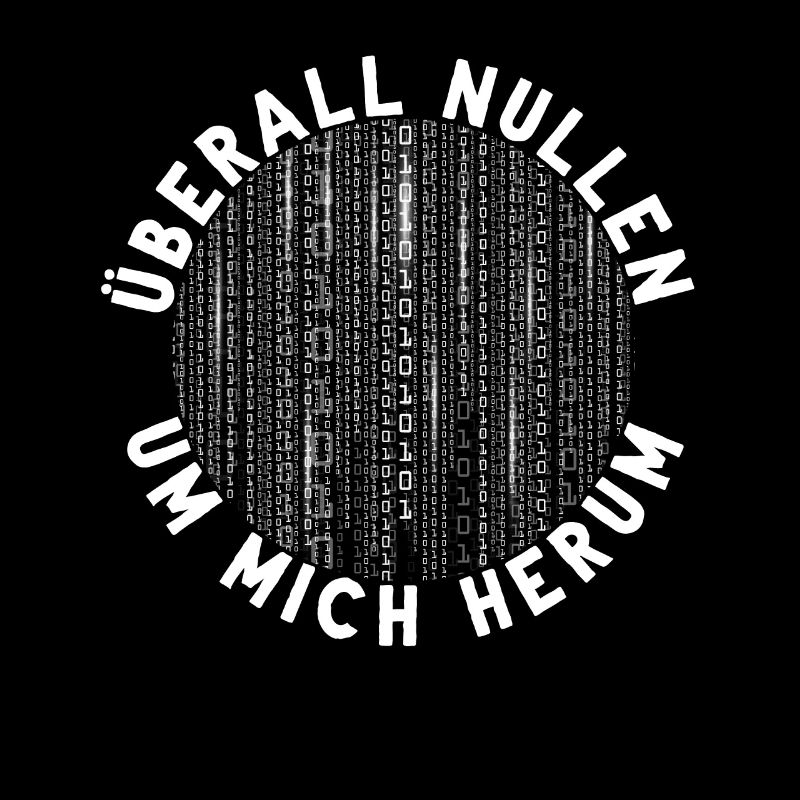 Überall Nullen Um Mich Herum Nerd Programmierer