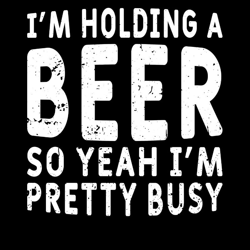 Lustiger Bier Spruch Bier Trinker