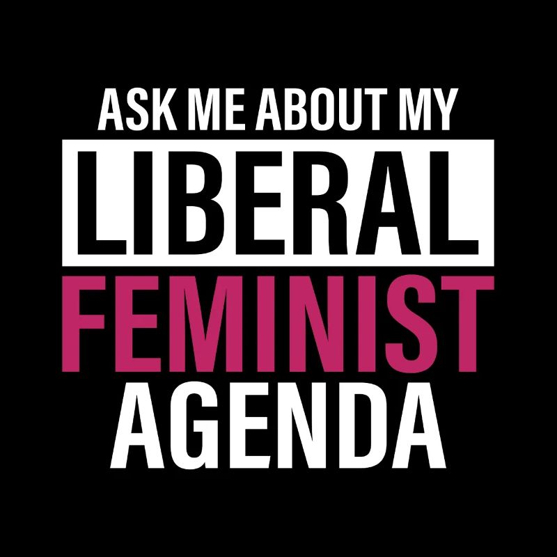 Selon mon programme féministe libéral