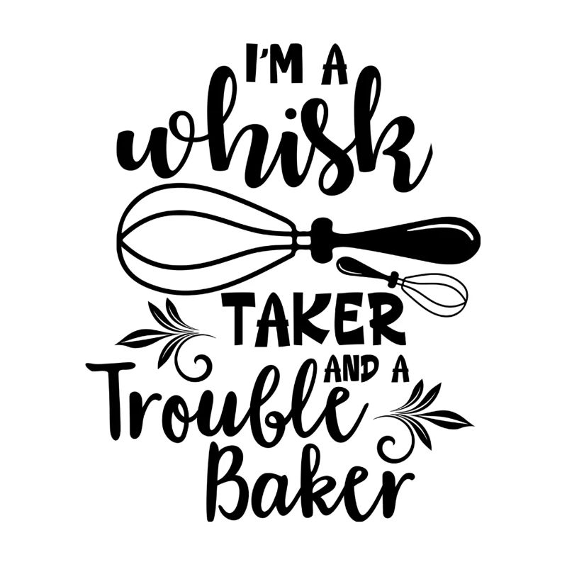 I'm a whisk wielder and a