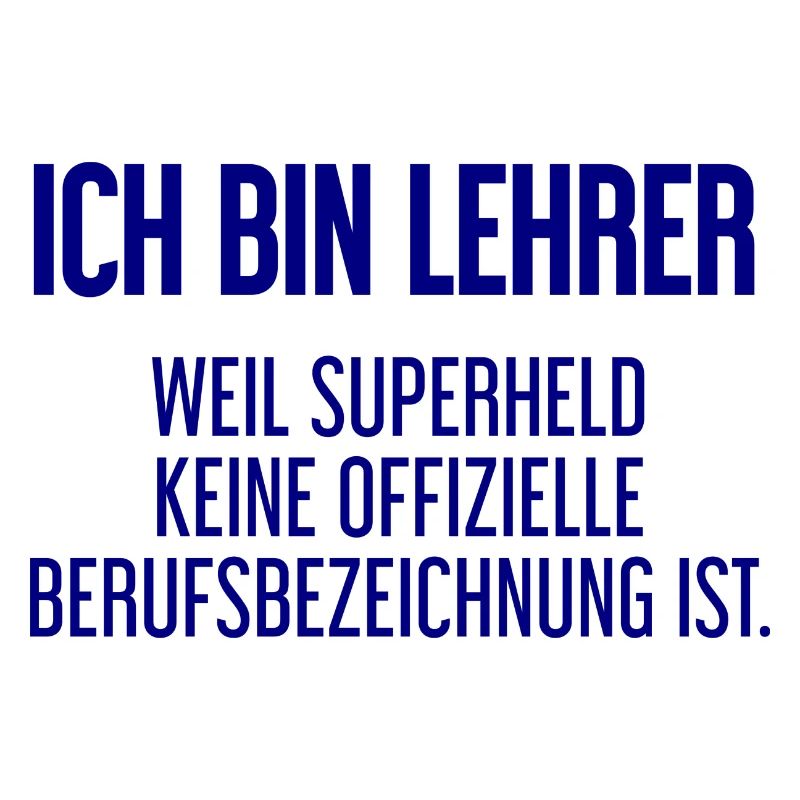 Lehrer - Mein offizieller Superhelden-Beruf!