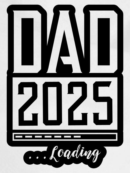 Dad 2025 Loading Papa