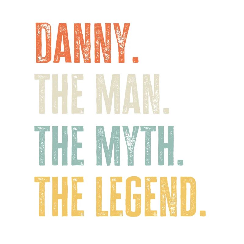 Danny Der Beste, Man Mythos Legende, Lustiger Bester Name