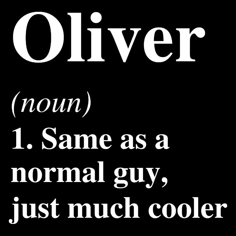Oliver Definition Cool Name Saying Gift