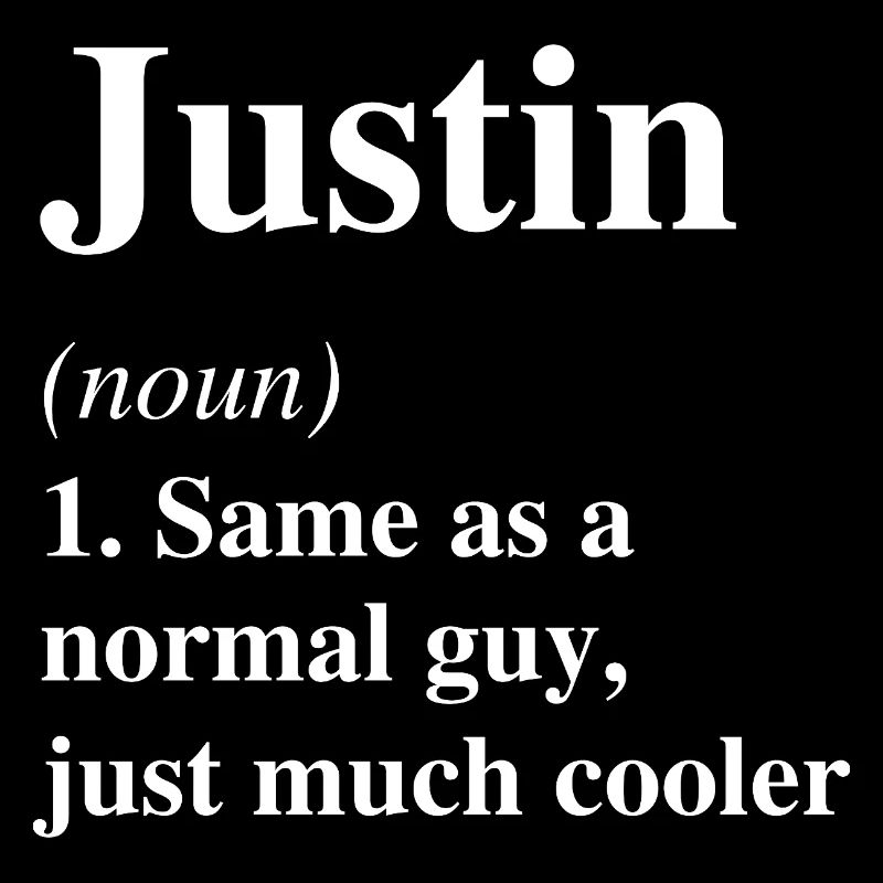 Justin Definition Cooler Name Spruch Geschenk