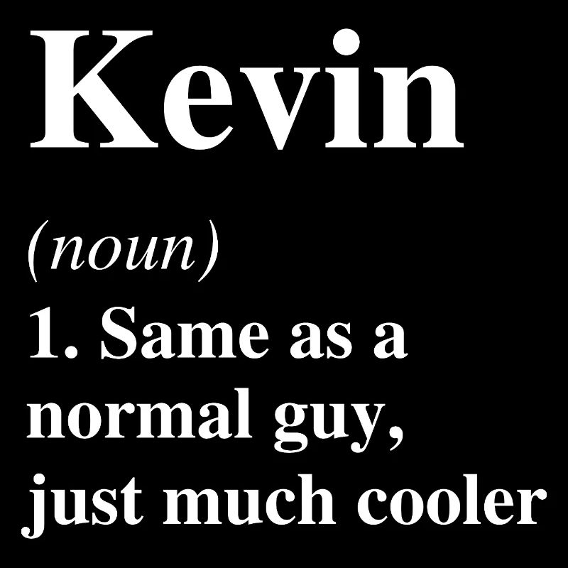 Kevin Définition Cool Nom Dicton Cadeau