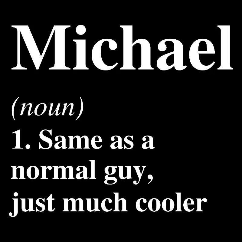 Michael Definition Cooler Name Spruch Geschenk