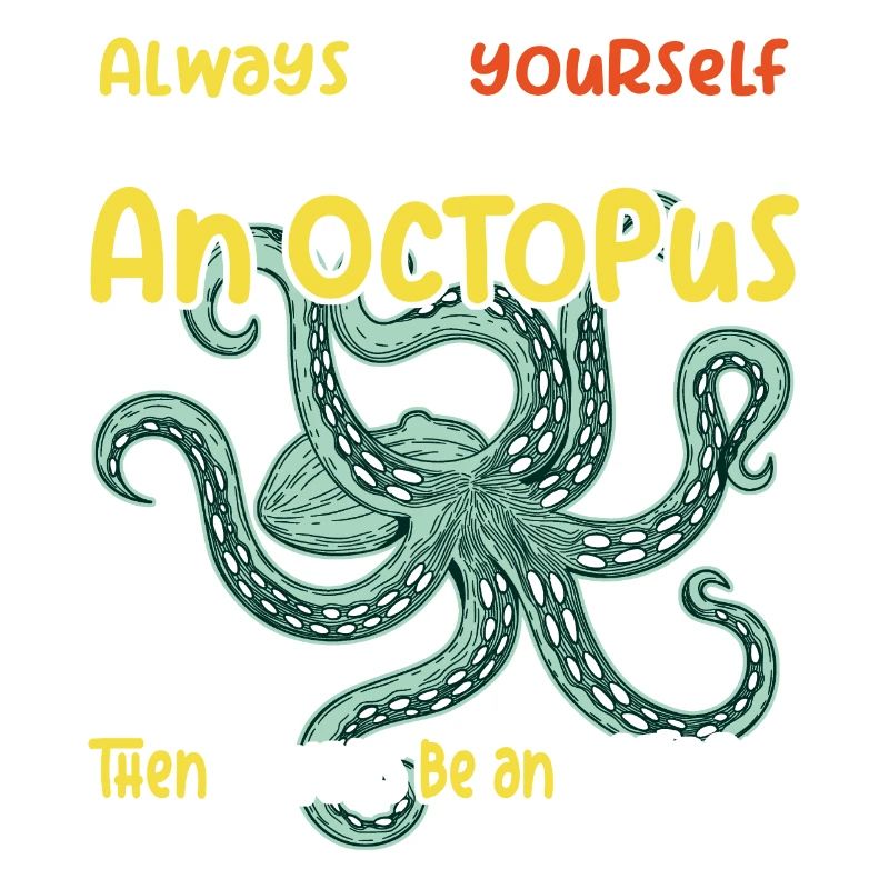 Sei Du selbst oder sei ein Oktopus. Großer Oktopus