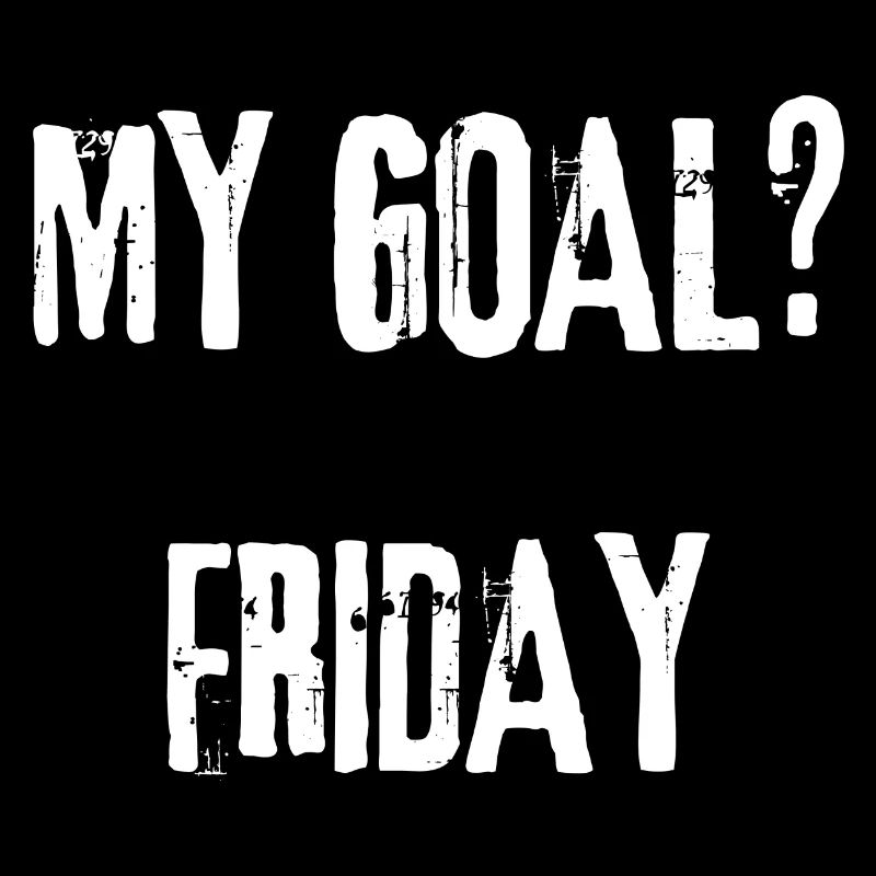 my goal friday spruch geschenk idee
