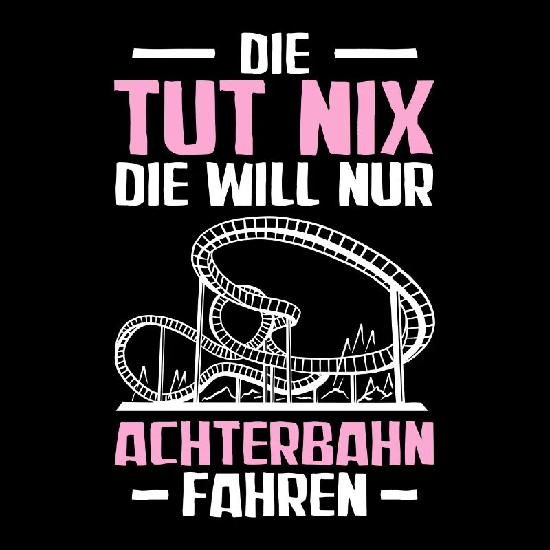 Die tut nix Freizeitpark Achterbahn Freak