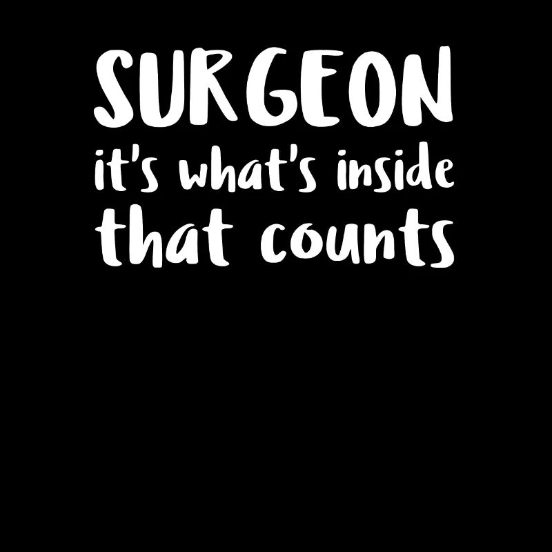 Surgeon Its Whats Inside That Counts