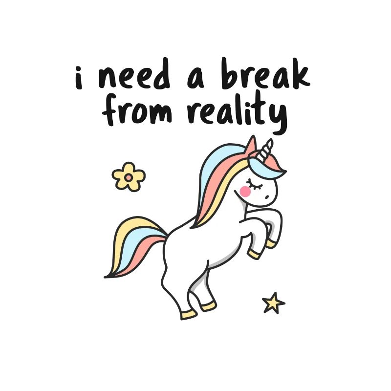 I need a break from reality - unicorn lovers