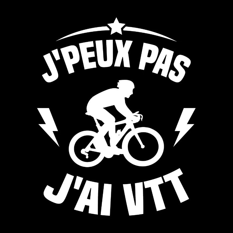 Je Peux Pas J'ai VTT