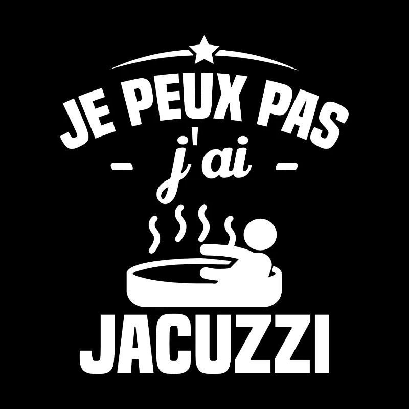 Je Peux Pas J'ai Jacuzzi
