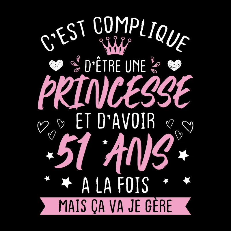 Une princesse et d'avoir 51 ans, Cadeau 51 ans