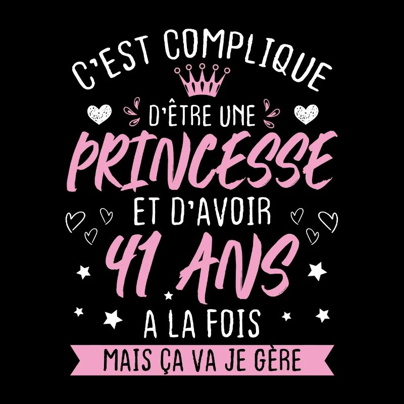 Une princesse et d'avoir 41 ans, Cadeau 41 ans