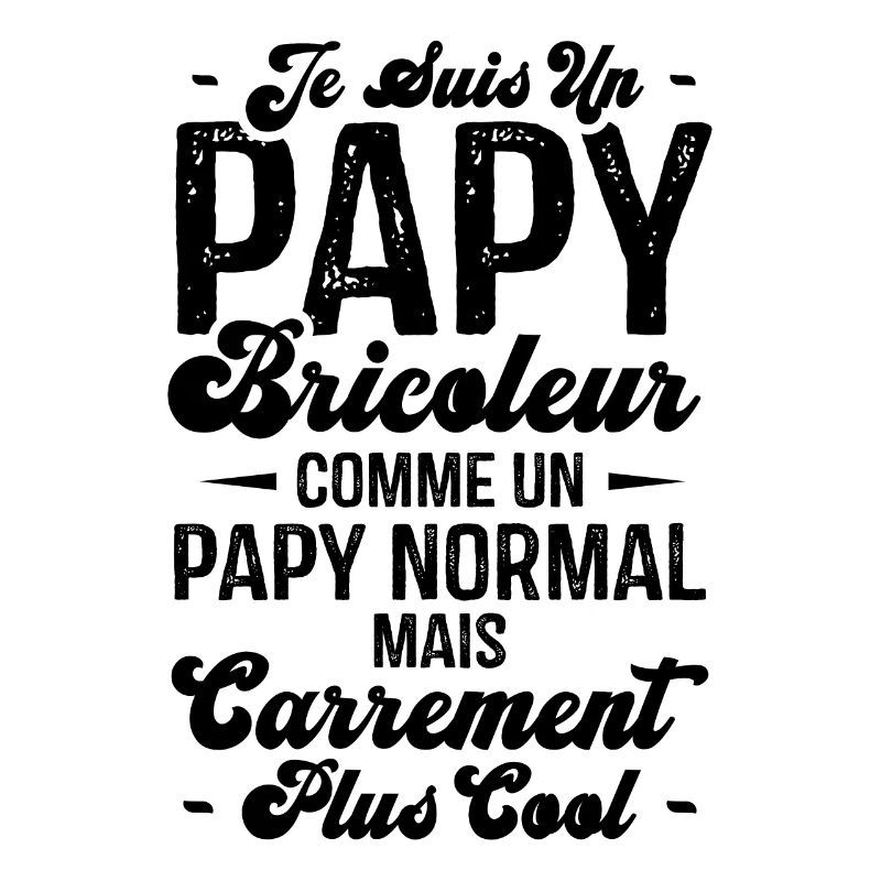 Papy bricoleur comme un papy normal
