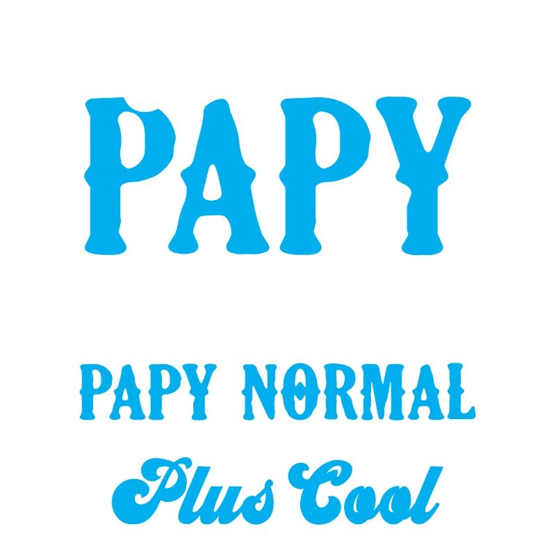Un Papy Formidable C'est Comme Un Papy Normal