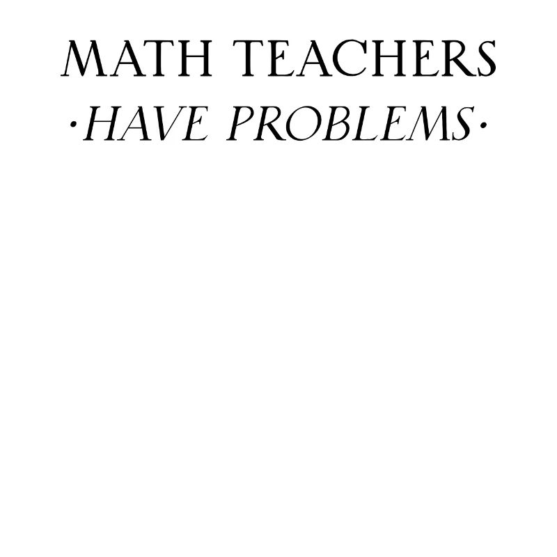 Math Teacher Mathematical Formula Geometry Teacher