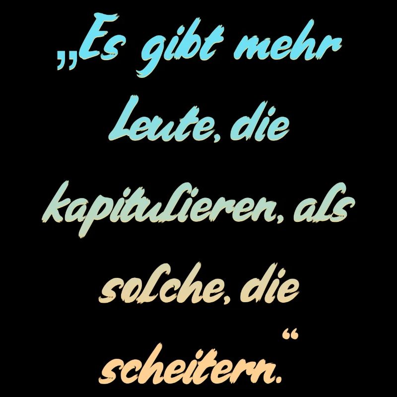 Menschen scheitern Spruch