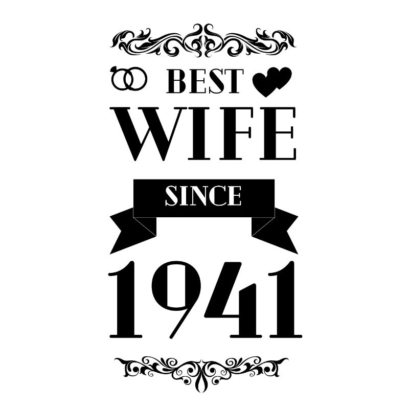 Beste Ehefrau seit 1941 Hochzeitstag