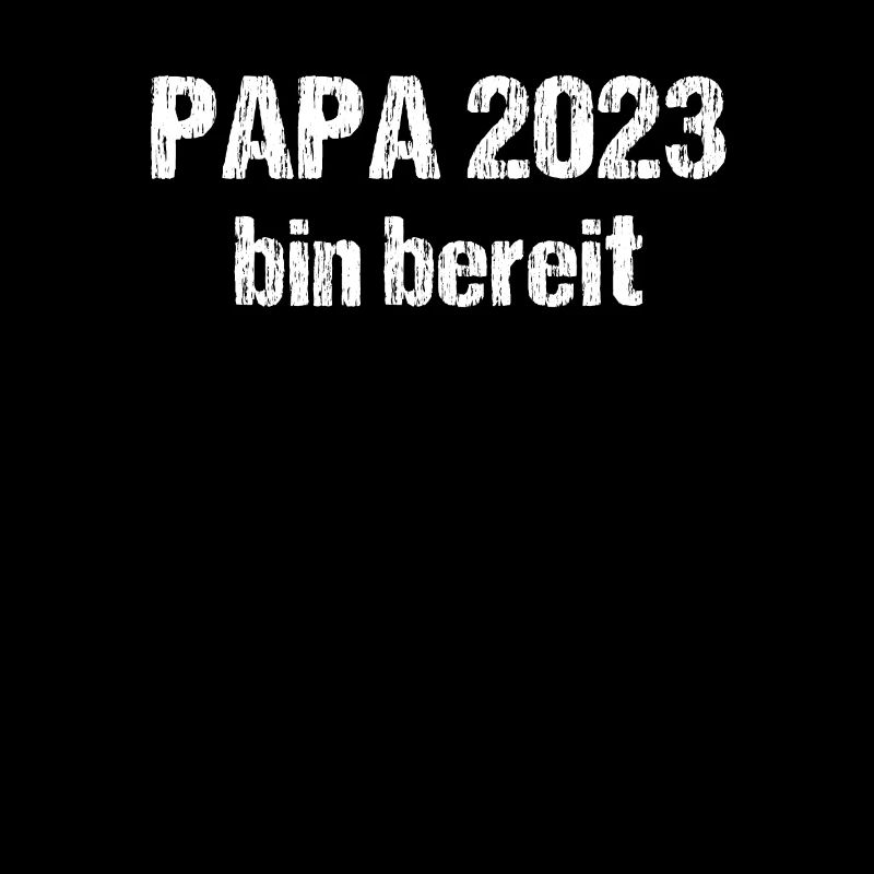 Papa 2023 Loading Vaterschaft Vater Werden Dad