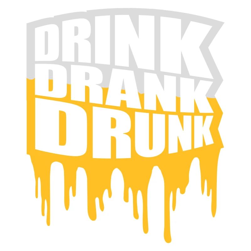 drink drank drunk Zitat