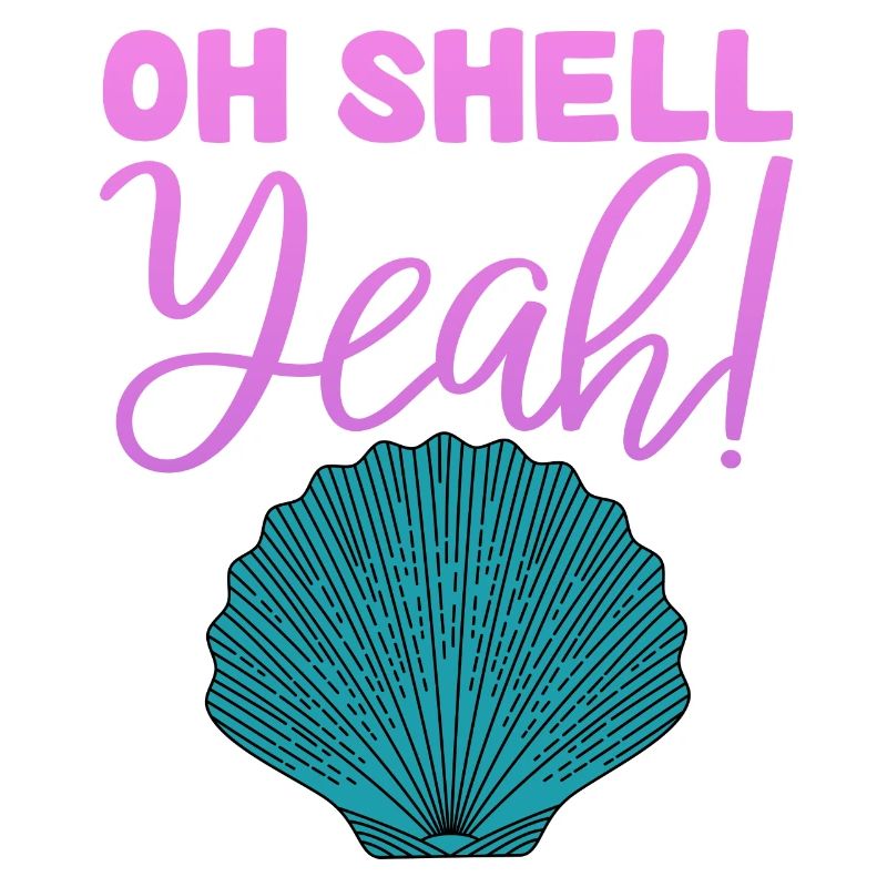 Oh Shell Yeah - Seashell Hunter Sea Shell Hunting