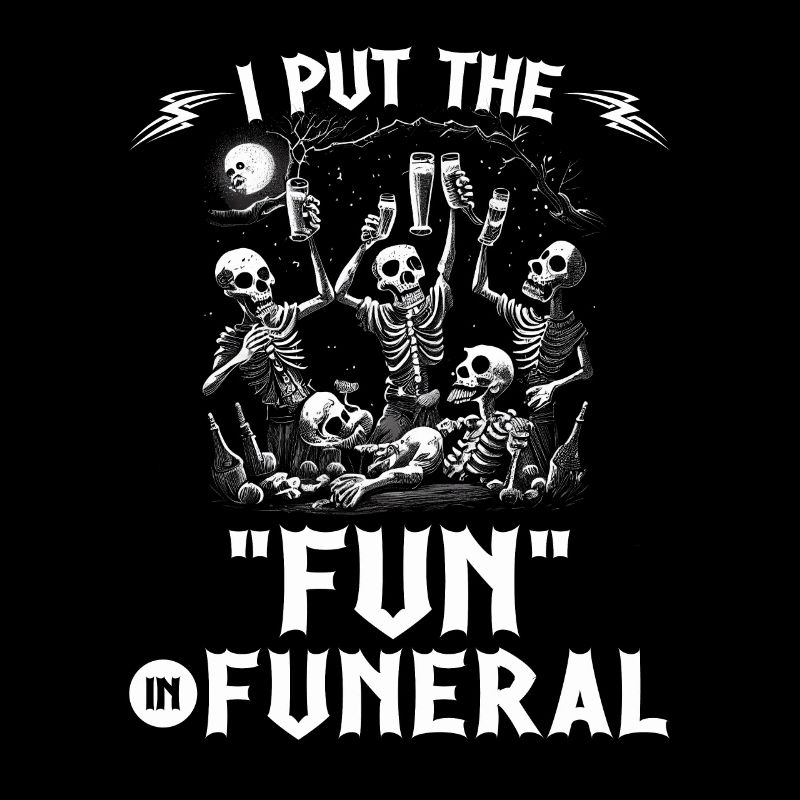 I Put The Fun In Funeral Gothic Skeletons Emo Goth